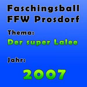 Ball2007 | Der super Lalee